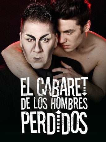Movie poster for El Cabaret de los Hombres Perdidos (2016)