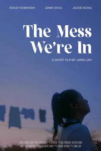 Movie poster for The Mess We're In (2022)