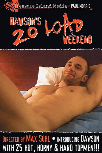 Movie poster for Dawson's 20 Load Weekend (2004)