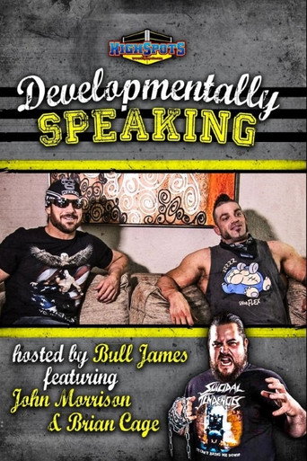 Movie poster for Developmentally Speaking With John Morrison & Brian Cage (2017)