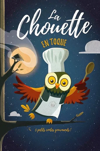 Movie poster for La Chouette en toque (2020)