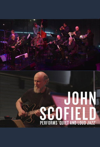 Movie poster for John Scofield: Quiet and Loud Jazz at Lincoln Center's Appel Room (2017)