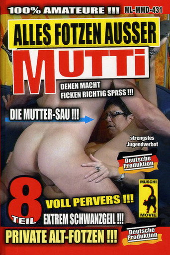 Movie poster for Alles Fotzen ausser Mutti 8 (2010)