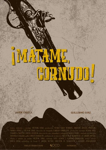 Movie poster for ¡Mátame, cornudo! (2025)