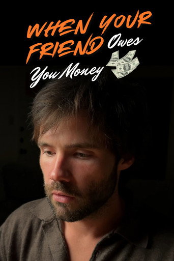 Movie poster for When Your Friend Owes You Money (2023)