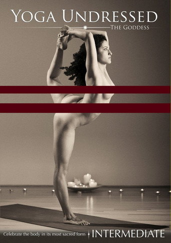 Movie poster for Yoga Undressed: The Goddess - Intermediate