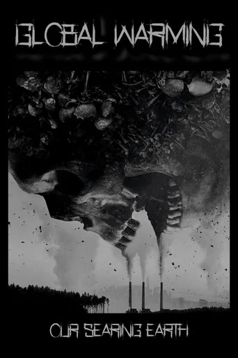 Movie poster for Global Warming: Our Searing Earth (2007)