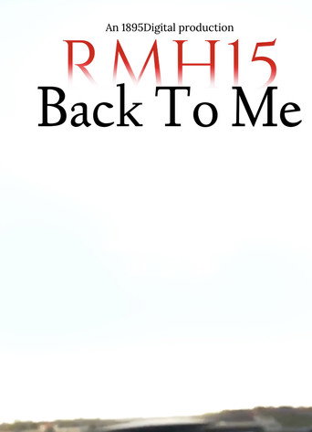 Movie poster for RMH15: Back To Me (2026)