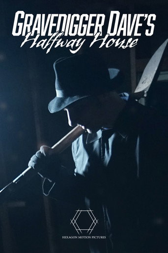 Movie poster for Gravedigger Dave’s Halfway House (2020)