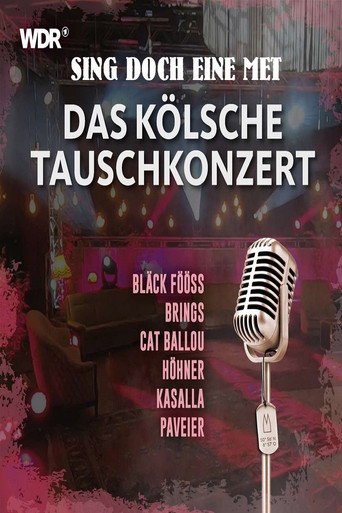 Series poster for Sing doch eine met - Das kölsche Tauschkonzert (2021)