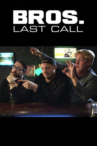 Movie poster for Bros. Last Call (2018)