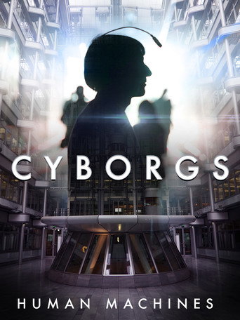 Movie poster for Cyborgs: Human Machines (2017)