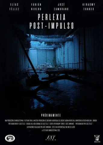 Movie poster for Perlexia: Post-Impulso (2025)