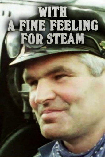 Movie poster for With a Fine Feeling for Steam (1977)