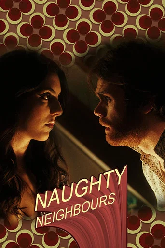 Movie poster for Naughty Neighbours
