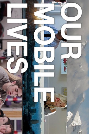 Movie poster for Our Mobile Lives (2014)