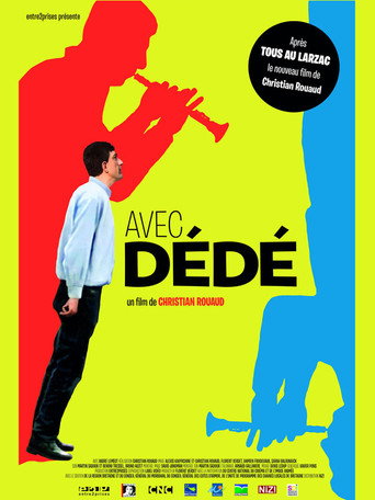 Movie poster for Avec Dédé (2013)