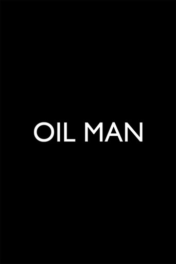 Movie poster for Oil Man (2013)