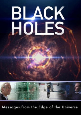 Movie poster for Black Holes: Messages from the Edge of the Universe (2017)