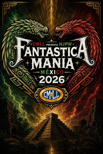 Movie poster for CMLL Presenta NJPW Fantastica Mania Mexico 2026 (2026)