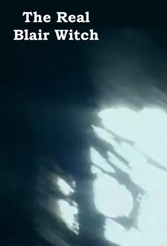 Movie poster for The Real Blair Witch (2003)