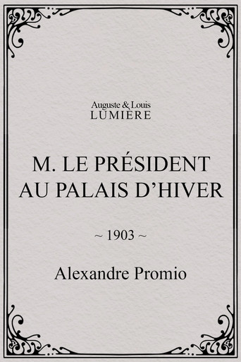Movie poster for M. le président au palais d’hiver (1903)