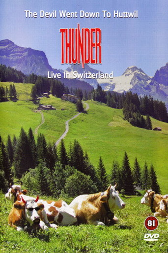 Movie poster for Thunder - The Devil Went Down To Huttwil (2007)