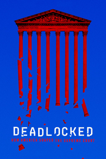 Deadlocked: How America Shaped the Supreme Court poster