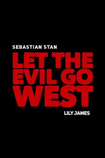 Let the Evil Go West poster