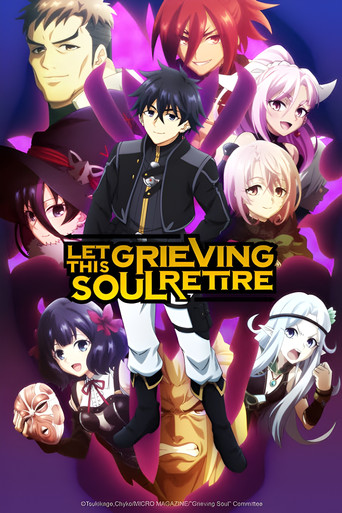 Series poster for Let This Grieving Soul Retire (2024)