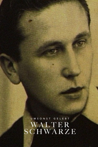 Movie poster for Umsonst Gelebt: Walter Schwarze (2005)