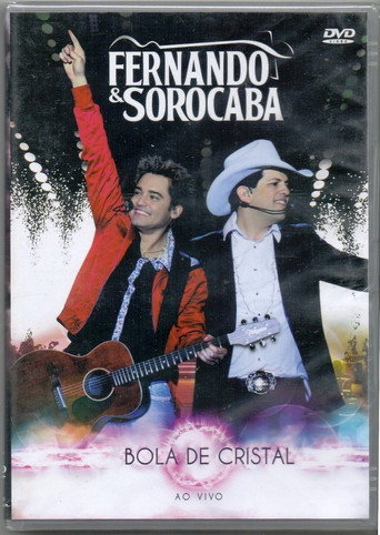 Movie poster for Fernando & Sorocaba - Bola de Cristal - Ao Vivo (2011)