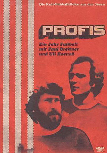 Profis - Ein Jahr Fußball mit Paul Breitner und Uli Hoeneß poster
