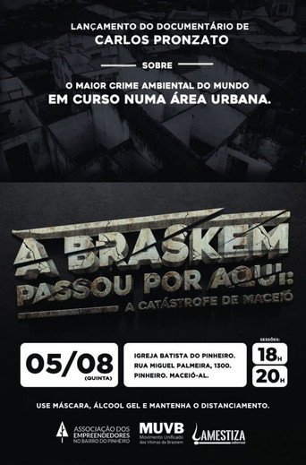Movie poster for Braskem Passed Through Here: The Maceió Catastrophe (2021)