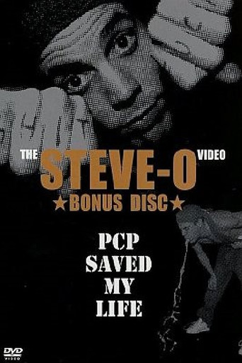 Movie poster for Steve-O: PCP Saved My Life (2003)