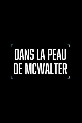 Dans la peau de McWalter poster