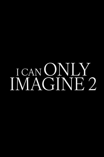 Movie poster for I Can Only Imagine 2 (2026)