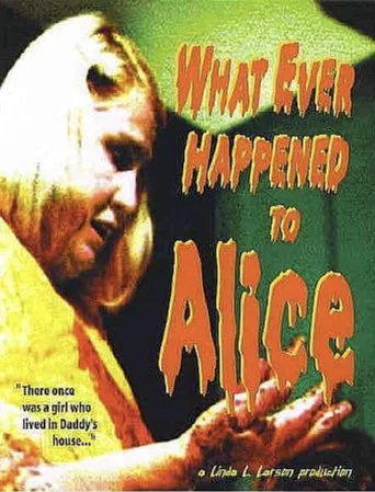 Movie poster for What Ever Happened to Alice? (2003)