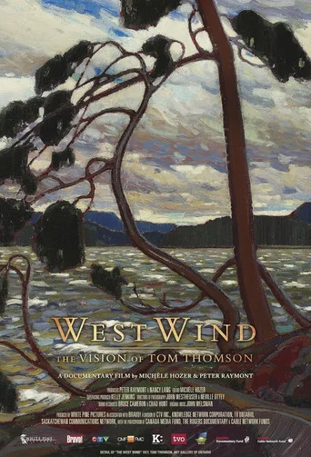 Movie poster for West Wind: The Vision Of Tom Thomson (2012)