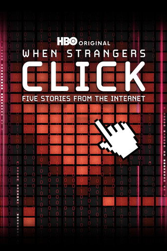 Movie poster for When Strangers Click: Five Stories from the Internet (2011)