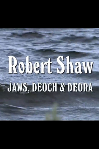 Movie poster for Robert Shaw- Jaws, Deoch & Deora (2015)