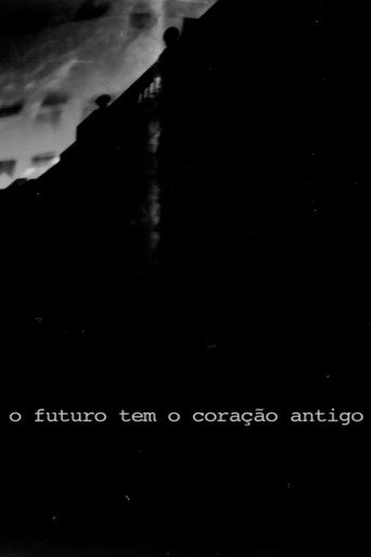 Movie poster for O Futuro Tem o Coração Antigo (2013)