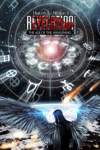 Movie poster for Hebrews to Negroes 2: Revelation - The Age of The Awakening (2019)