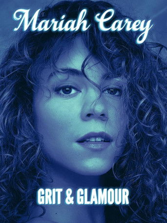 Mariah Carey: Grit and Glamour poster