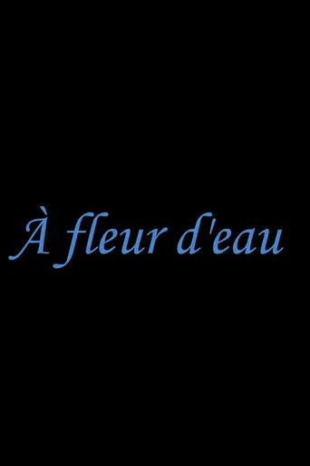 Movie poster for A fleur d'eau (2025)