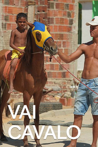 Movie poster for Vai Cavalo (2023)