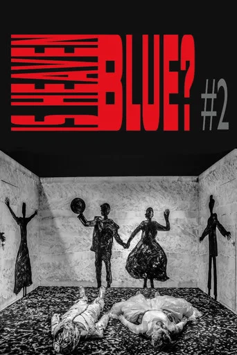Movie poster for Is Heaven Blue? #2 (2023)