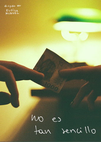 No Es Tan Sencillo poster