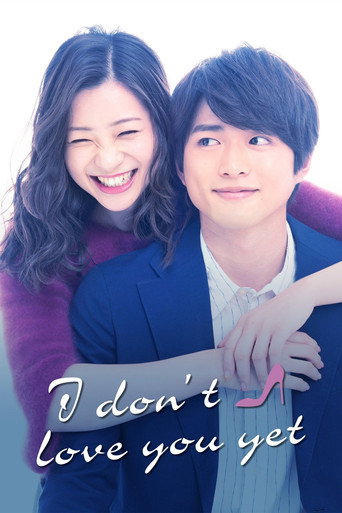Series poster for I Don't Love You Yet (2019)