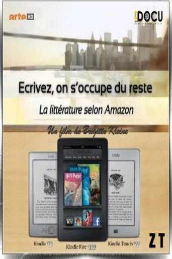 Movie poster for Ecrivez, on s'occupe du reste - La littérature selon Amazon (2017)